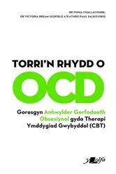 Book cover of Torri'r Rhydd o Ocd by Fiona Challacombe