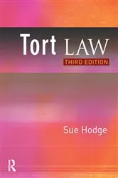 Book cover of Tort Law (3rd ed.) by Sue Hodge