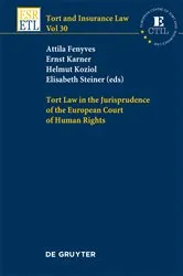 Book cover of Tort Law in the Jurisprudence of the European Court of Human Rights by Attila Fenyves