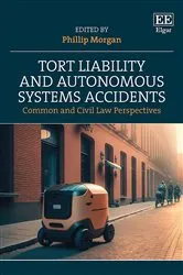 Book cover of Tort Liability and Autonomous Systems Accidents by Unknown