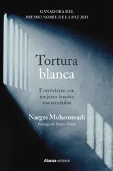 Book cover of Tortura blanca. Entrevistas con mujeres iraníes encarceladas by Narges Mohammadi