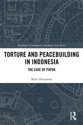 Book cover of Torture and Peacebuilding in Indonesia by Budi Hernawan