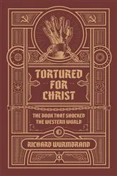 Book cover of Tortured for Christ by Richard Wurmbrand