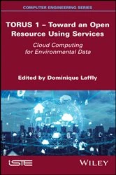 Book cover of TORUS 1 - Toward an Open Resource Using Services by Dominique Laffly
