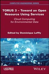 Book cover of TORUS 3 - Toward an Open Resource Using Services by Dominique Laffly