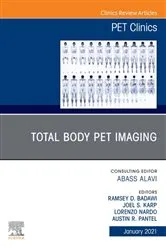 Book cover of Total Body PET Imaging, An Issue of PET Clinics, E-Book by Ramsey Badawi