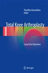 Book cover of Total Knee Arthroplasty by Theofilos Karachalios