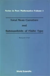 Book cover of Total Mean Curvature And Submanifolds Of Finite Type by Unknown