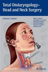 Book cover of Total Otolaryngology - Head and Neck Surgery by Anthony P. Sclafani