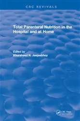 Book cover of Total Parenteral Nutrition in the Hospital and at Home by Khursheed N. Jeejeebhoy
