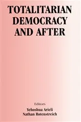 Book cover of Totalitarian Democracy and After by Yehoshua Arieli