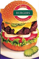 Book cover of Totally Burgers Cookbook by Helene Siegel