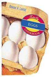 Book cover of Totally Eggs Cookbook by Helene Siegel