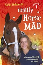 Book cover of Totally Horse Mad by Kathy Helidoniotis