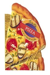 Book cover of Totally Pizza Cookbook by Helene Siegel