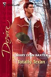 Book cover of Totally Texan by Mary Lynn Baxter