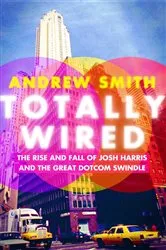 Book cover of Totally Wired by Simon Reynolds