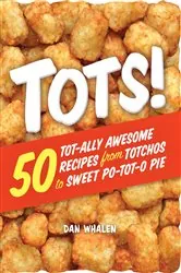 Book cover of Tots! by Dan Whalen