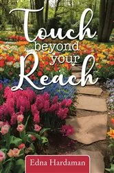 Book cover of Touch Beyond Your Reach by Edna Hardaman