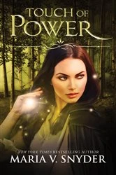 Book cover of Touch of Power by Maria V. Snyder