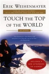 Book cover of Touch the Top of the World by Erik Weihenmayer