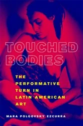 Book cover of Touched Bodies by Mara Polgovsky Ezcurra