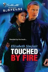 Book cover of Touched by Fire by Elizabeth Sinclair