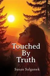 Book cover of Touched By Truth by Susan Salganek