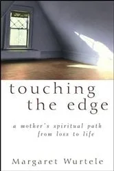 Book cover of Touching the Edge by Margaret Wurtele