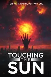 Book cover of Touching the Sun by Ali R. Rahimi