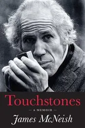 Book cover of Touchstones by James McNeish