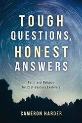 Book cover of Tough Questions, Honest Answers by Cameron Harder