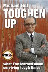Book cover of Toughen Up by Michael Hill