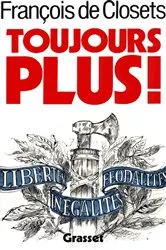 Book cover of Toujours plus ! by François de Closets
