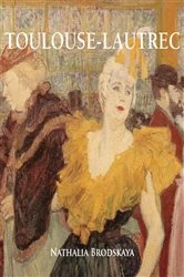 Book cover of Toulouse-Lautrec by Nathalia Brodskaya