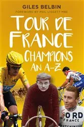 Book cover of Tour de France Champions by Giles Belbin