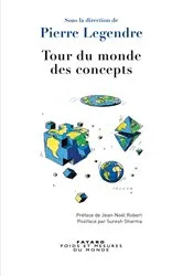 Book cover of Tour du monde des concepts by Pierre Legendre