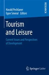 Book cover of Tourism and Leisure by Harald Pechlaner