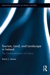 Book cover of Tourism, Land and Landscape in Ireland by K.J. James