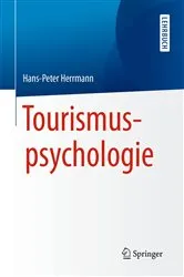 Book cover of Tourismuspsychologie by Hans-Peter Herrmann