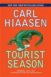 Book cover of Tourist Season by Carl Hiaasen
