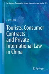 Book cover of Tourists, Consumer Contracts and Private International Law in China by Zhen Chen