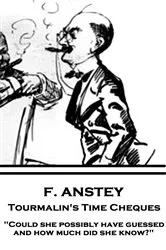 Book cover of Tourmalin's Time Cheques by F. Anstey