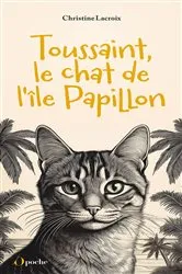 Book cover of Toussaint, le chat de l'île Papillon by Unknown