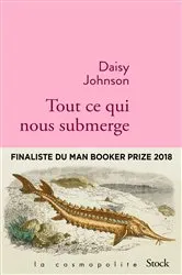 Book cover of Tout ce qui nous submerge by Daisy Johnson