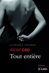 Book cover of Tout entière by Irene Cao