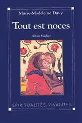 Book cover of Tout est noces by Marie-Madeleine Davy