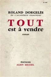 Book cover of Tout est à vendre by Roland Dorgelès
