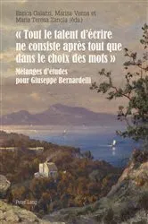 Book cover of « Tout le talent d'écrire ne consiste après tout que dans le choix des mots » by Maria Teresa Zanola