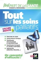 Book cover of Tout sur les soins palliatifs - INFIRMIER - IFSI - DEI - Révision by Kamel Abbadi